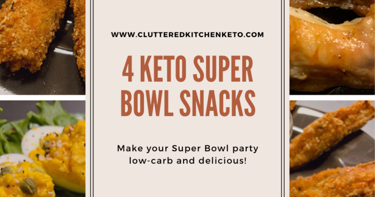 4 Awesome Keto Super Bowl Snacks